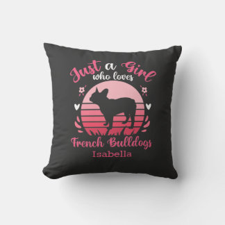 Coussin Persoalized Just a Girl Love French Bulldogs