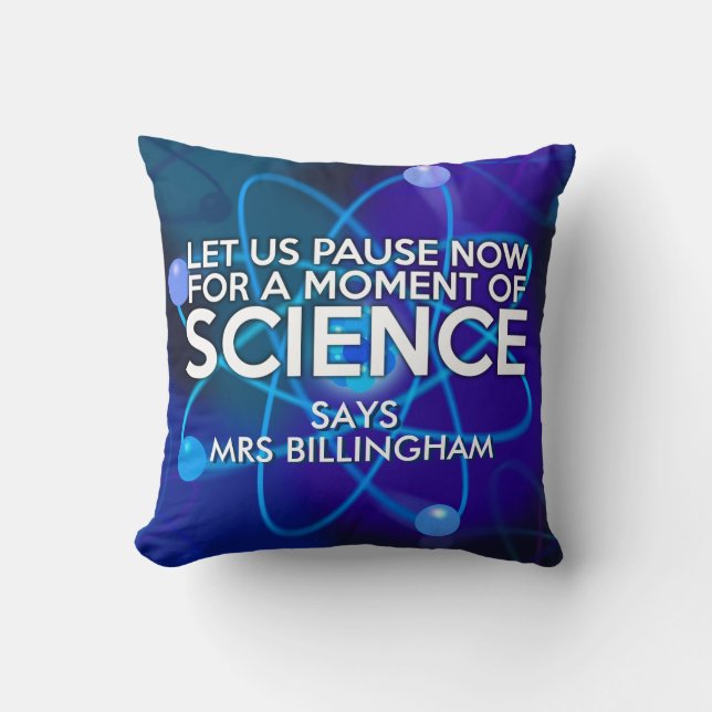 Coussin Personnalisé Faisons une pause maintenant Science (Recto)