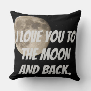 Coussin Personnalisé Je t'aime à la Lune et retour