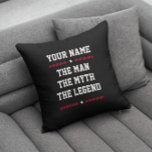 Coussin Personnalisé Nom Fun Cool L'Homme Le Mythe La Lége<br><div class="desc">Grand cadeau amusant pour l'anniversaire de votre petit ami ou mari,  la Fête des pères ou toute autre célébration. Cool,  lettrage sportif lit votre NOM PERSONNALISÉ sur une typographie audacieuse disant L'HOMME LE MYTHE LA LÉGENDE avec les étoiles et les rayures.</div>