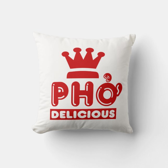 Coussin Pho King Delicious (Recto)
