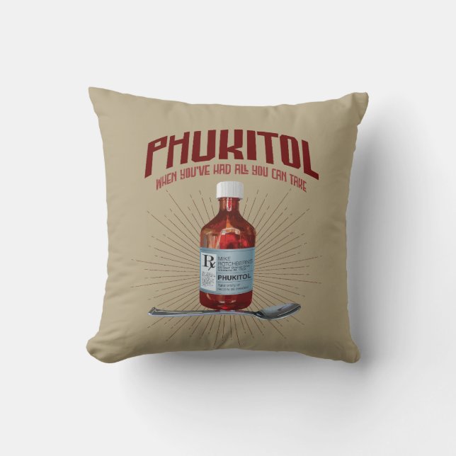 Coussin Phukitol - Médecine de la frustration drôle (Recto)