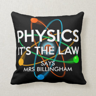Coussin Physique personnalisée C'est la science du droit