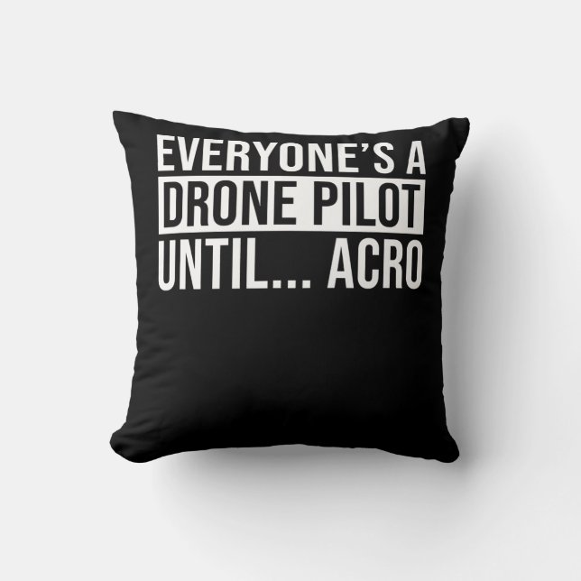 Coussin Pilote de drone de tous jusqu'à Acro Drôle Quadcop (Recto)