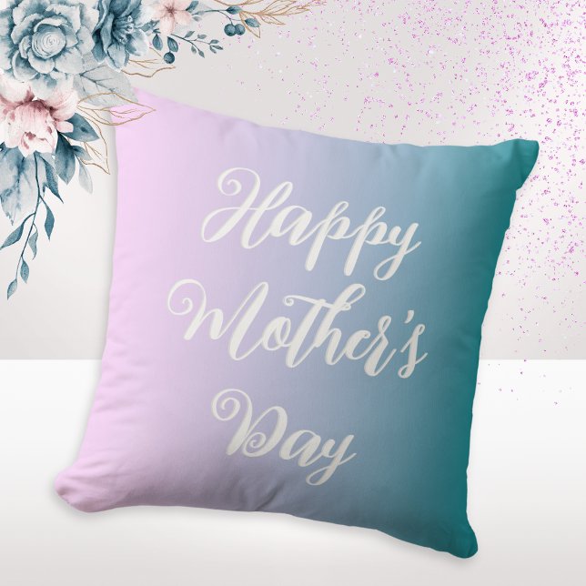 Coussin Pink Turquoise Ombre Pretty Mother's Day Custom Me (An ombre pillow for Mother's Day, with Happy Mother's Day on the front and your words on the back)
