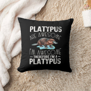 Coussin Platypus sont géniaux Je suis génial Platypus Mamm