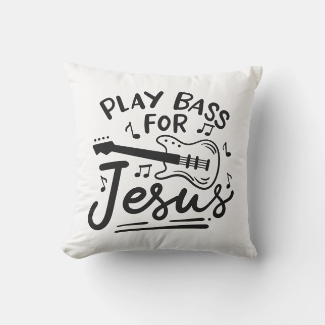 Coussin Play Bass for Jesus Christian Guitarist (Recto)