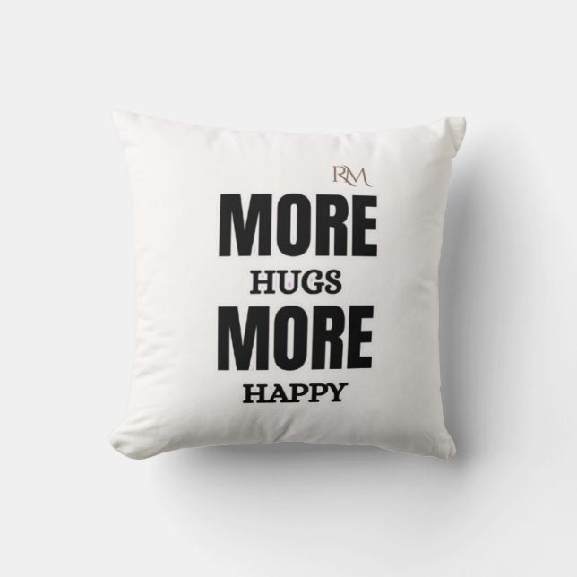 Coussin Plus de câlins Plus de bonheur Design positif mign (Recto)