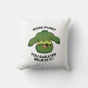 Coussin Plus De Puns Vous Sweater Croyez Que C'Est Drôle P