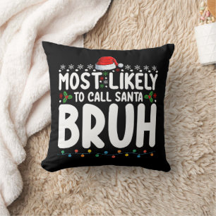 Coussin Plus susceptible d'appeler le Père Noël Bruh Fêtes