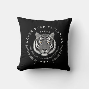 Coussin Portrait de Tigre N'arrêtez Jamais d'Explorer la D