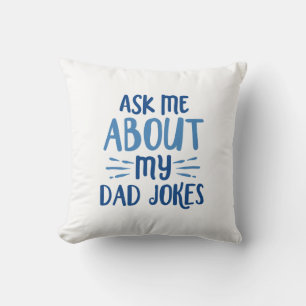 Coussin Posez-Moi Des Questions Sur Les Blagues De Mon Pèr