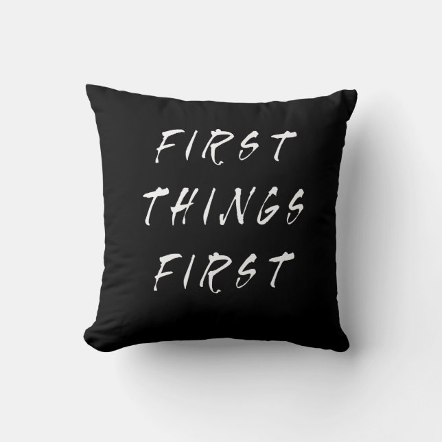 Coussin Première Chose Première Citation Slogan Style manu (Recto)