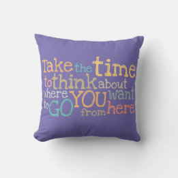 Coussin "Prenez le temps"