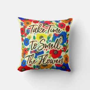 Coussin Prenez le temps de sentir les fleurs #2