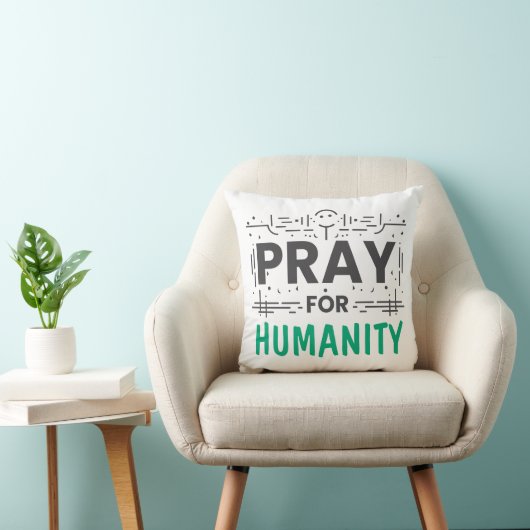Coussin Priez pour : Honorer l'humanité (Chaise)