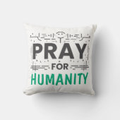 Coussin Priez pour : Honorer l'humanité (Recto)