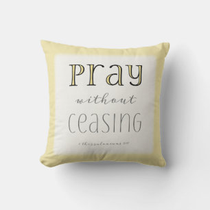 Coussin Priez sans cesse - 1 Thes 5:17