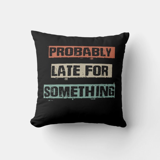 Coussin Probably Late For Something Funny Workout Gym Mom (Recto)