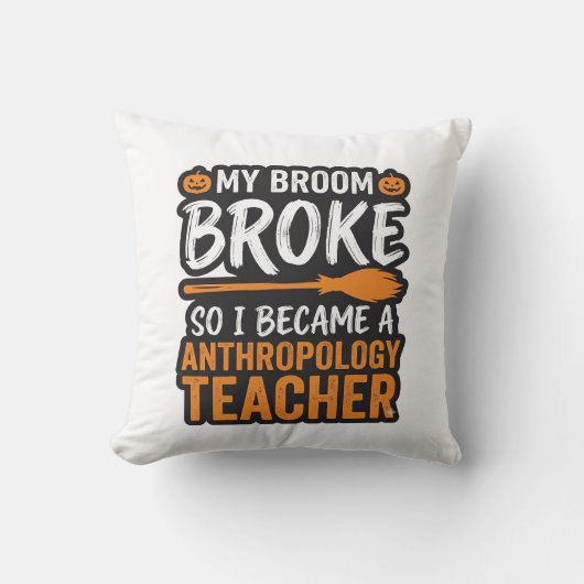 Coussin Professeur d'anthropologie Balai d'Halloween Casse (Recto)