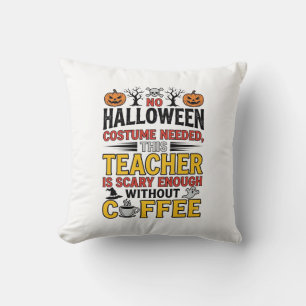 Coussin Professeur Halloween Pas de Costume Nécessaire Drô