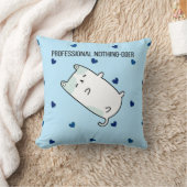 Coussin Professional Nothing-Doer | Funny Mini Dog Decorat (Couverture)