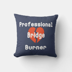 Coussin Professionnel qui brûle des ponts Humour d'entrepr