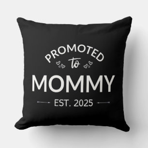 Coussin Promu À Mommy Est. 2025 II
