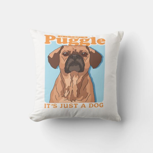 Coussin Propriétaire de Puggles C'est une copie de Puggle (Recto)