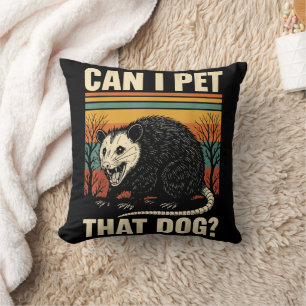 Coussin Puis-je caresser ce chien opossum drôle design de