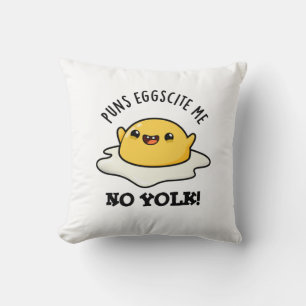 Coussin Puns Oeuf-Site Me No Yolk Funny Oeuf-Pun