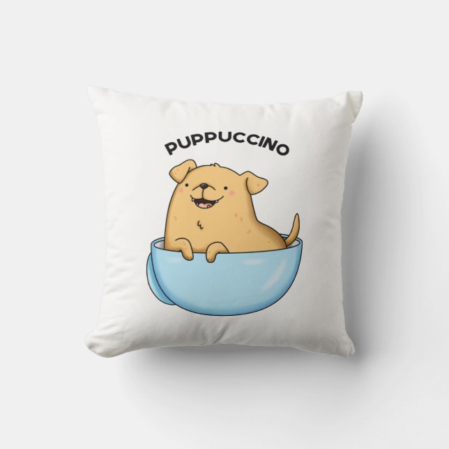 Coussin Pup-puccino Funny Cappuccino Pun (Recto)