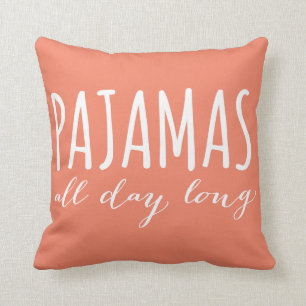 Coussin Pyjamas toute la journée