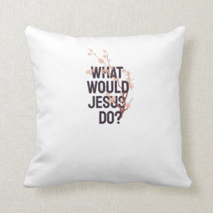Coussin Que ferait Jésus