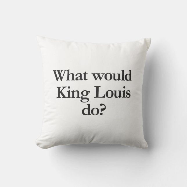 Coussin que ferait le roi louis (Recto)