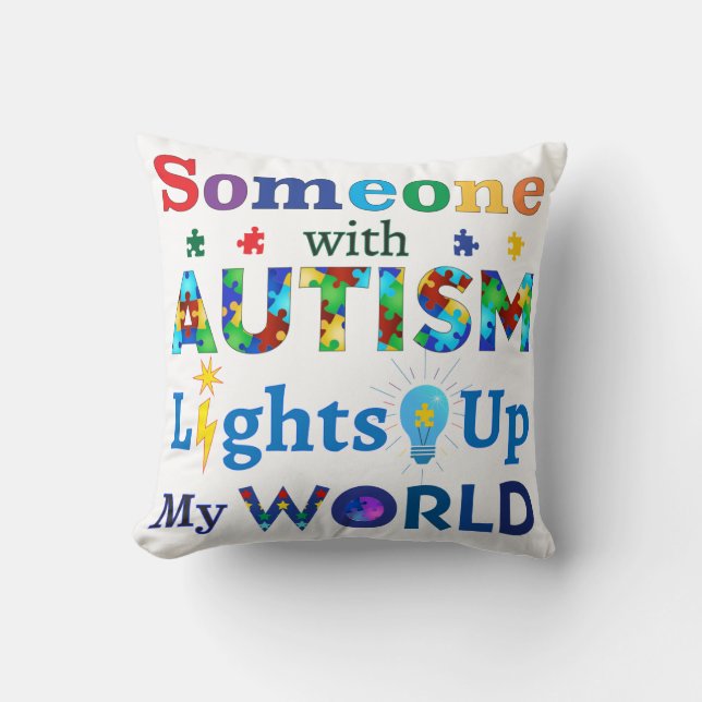 Coussin Quelqu'un avec AUTISM éclaire mon monde (Recto)