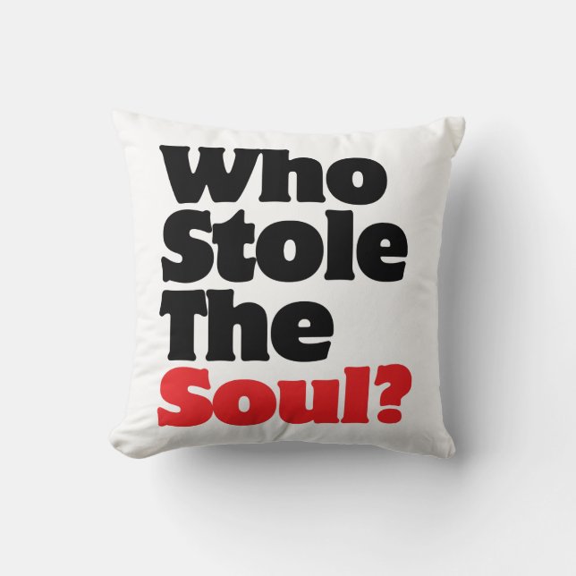 Coussin Qui a volé l'âme? (Recto)