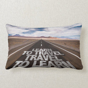 Coussin Rectangle Apprenez à voyager voyage à apprendre