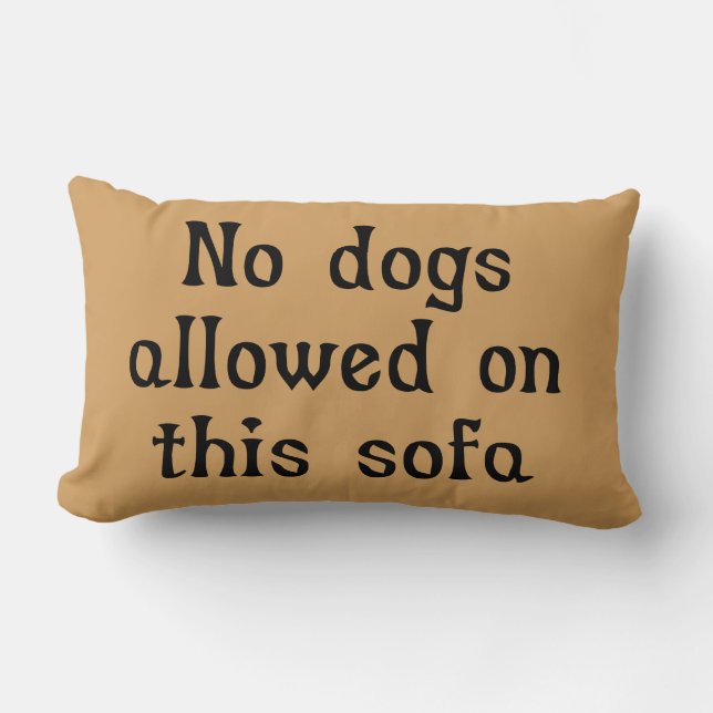 Coussin Rectangle Aucuns chiens permis sur ce sofa (Recto)