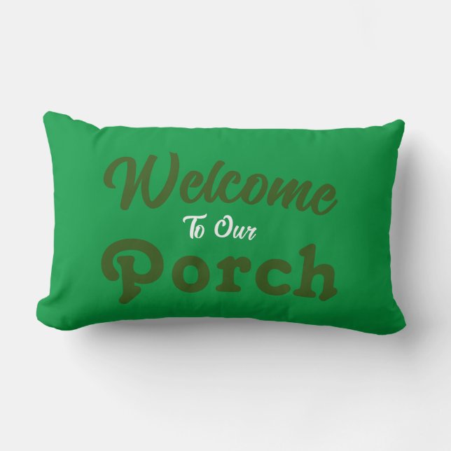 Coussin Rectangle Bienvenue sur notre porche / Toujours / Vert / (Recto)