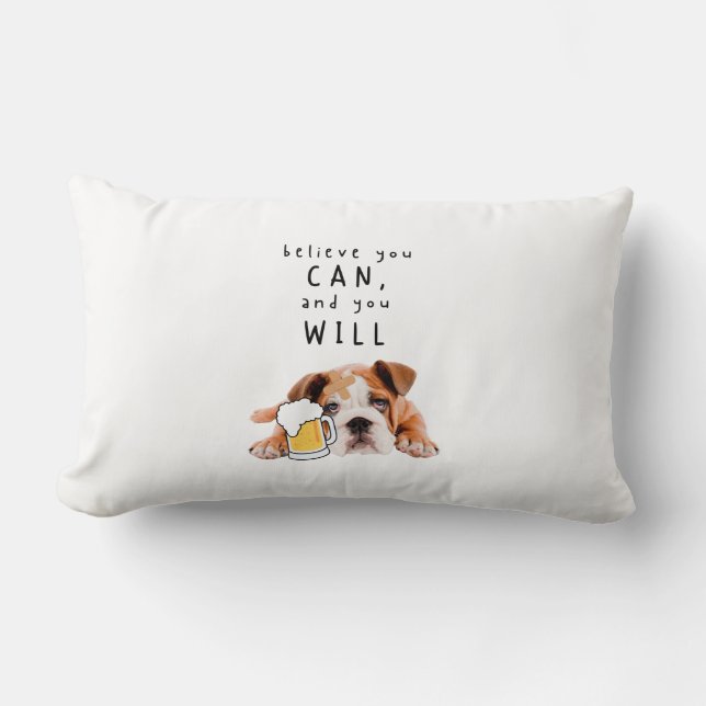 Coussin Rectangle Bière Chien Bulldog - Croyez que vous pouvez, et v (Recto)