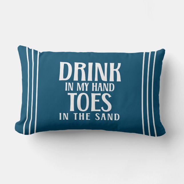 Coussin Rectangle Boire dans ma main, orteils dans le sable Citation (Recto)