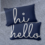 Coussin Rectangle Bonjour élégant Script Fun Navy Blue<br><div class="desc">Un design chic et amusant pour compléter le décor de n'importe quelle chambre dans votre maison. Bonjour d'un côté et bonjour de l'autre. Customisez la couleur qui correspond à votre décor. Conçu par Thisisnotme©</div>