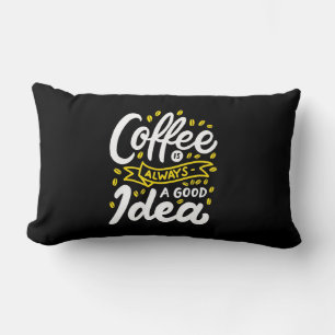 Coussin Rectangle Café Cadeau Anniversaire Est Toujours Une Bonne Id