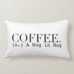 Coussin Rectangle Café (n) Un câlin dans une Mug | Typographie chic<br><div class="desc">Par conceptions redéfinies</div>