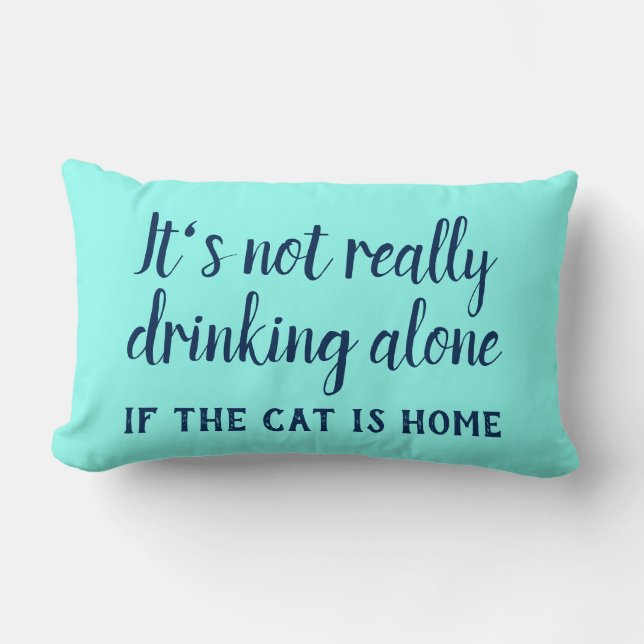 Coussin Rectangle Ce n'est pas vraiment boire seul chat drôle (Recto)
