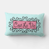 Coussin Rectangle C'est La Vie ~ Lumbar 13x21 (Verso)