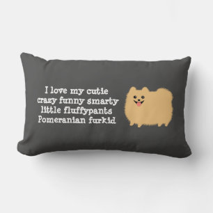Coussin Rectangle Chien Poméranie J'adore mon petit fou drôle...