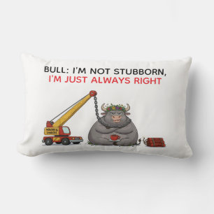 Coussin Rectangle Citation drôle de taureau têtu - Je suis toujours