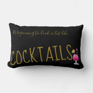 Coussin Rectangle Commencer à ressembler beaucoup à des cocktails -